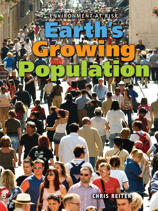 Title details for Earth's Growing Population by Chris Reiter - Available